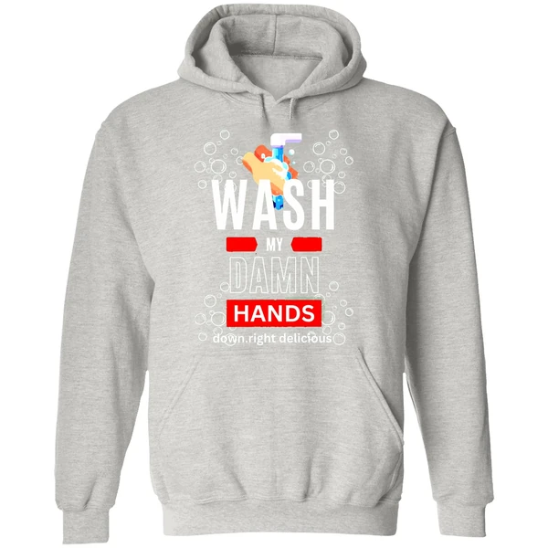 Wash My Damn Hands Hoodie - Image 9