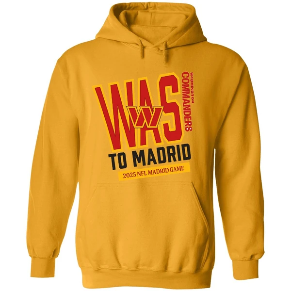 Washington Commanders 2025 To Madrid We Go Hoodie