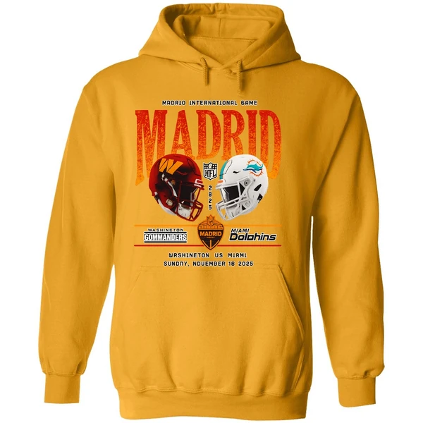 Washington Commanders Vs Miami Dolphins Madrid International Games Hoodie