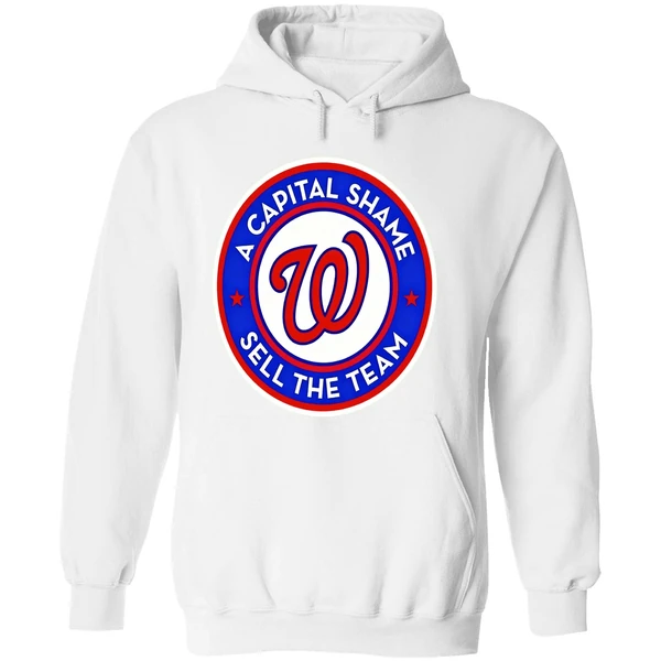 Washington Nationals A Capital Shame Sell The Team Hoodie - Image 8