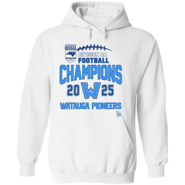 Watauga Pioneers Nchsaa Division 6a Football Champions 2025 Hoodie - Image 8