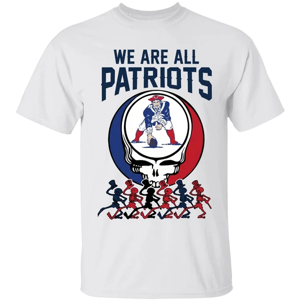 We Are All New England Patriots And Grateful Dead Crossover Shirt