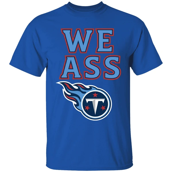 we ass tennessee titans football shirt royalblue