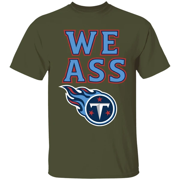 We Ass Tennessee Titans Football Shirt - Image 9