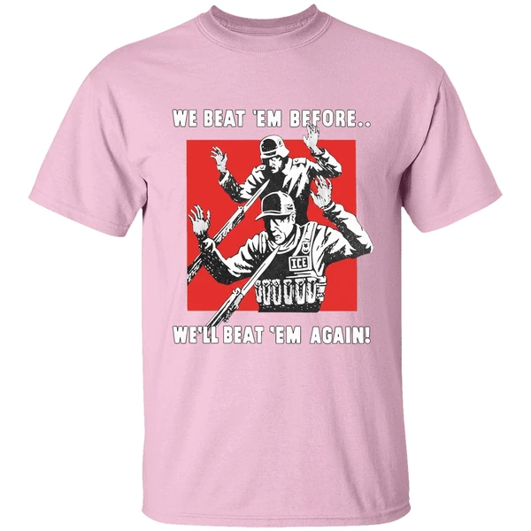 we beat em before well beat em again ice shirt lightpink