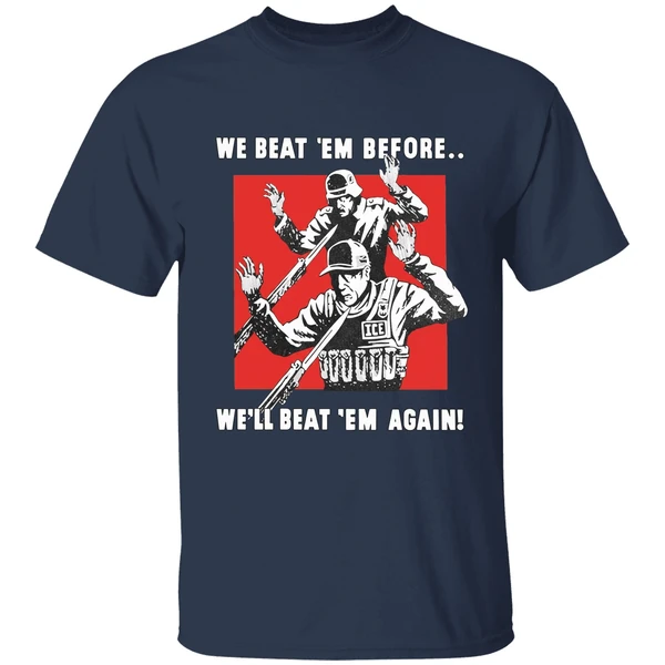 We Beat Em Before Well Beat Em Again Ice Shirt - Image 5