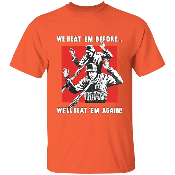 We Beat Em Before Well Beat Em Again Ice Shirt - Image 6