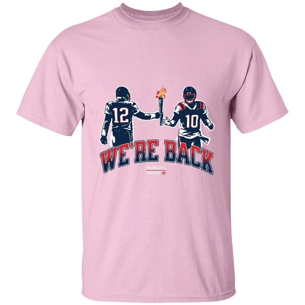 Were Back Patriots Today New England Patriots Nfl Shirt - Image 3