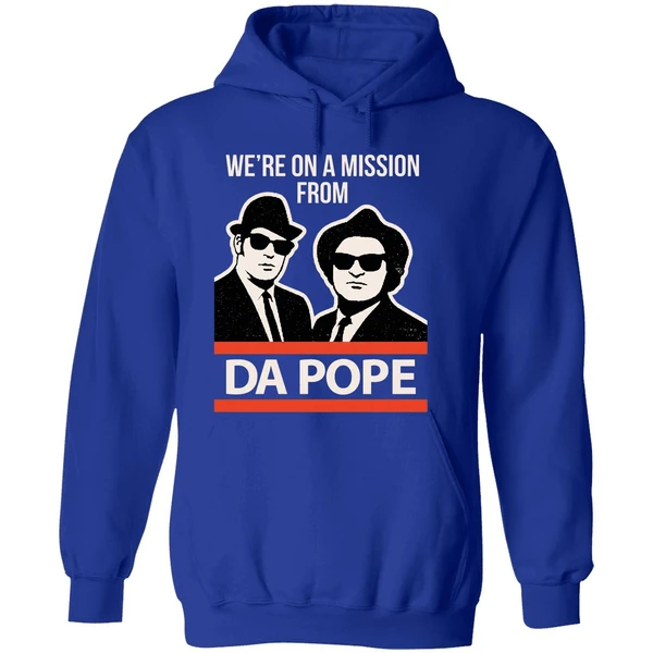 Were On A Mission From Da Pope Blues Brothers Hoodie - Image 7