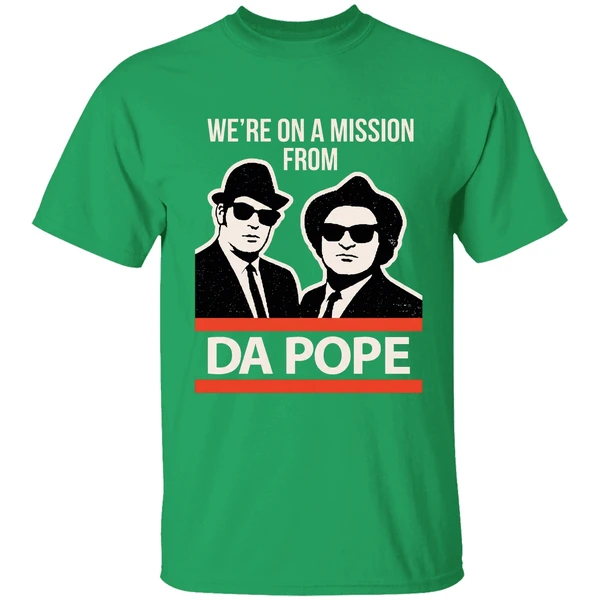 Were On A Mission From Da Pope Blues Brothers Shirt - Image 2