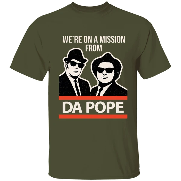 were on a mission from da pope blues brothers shirt militarygreen