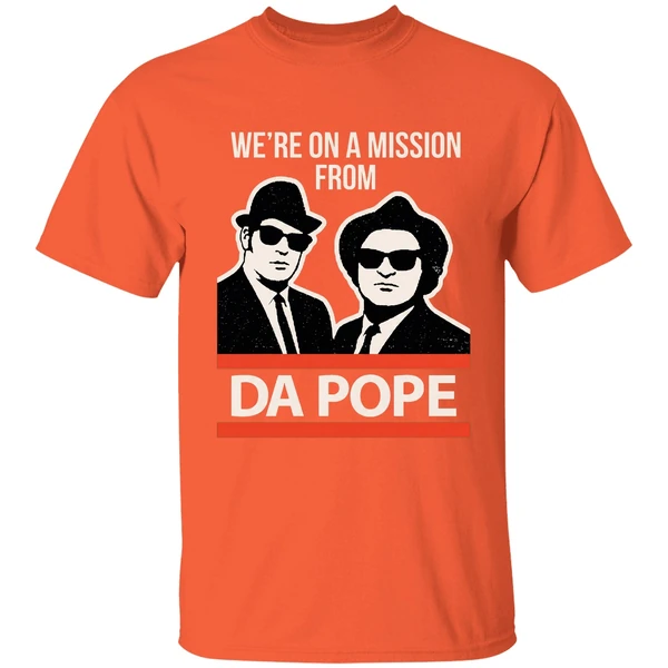 Were On A Mission From Da Pope Blues Brothers Shirt - Image 6