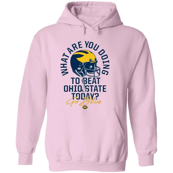 What Are You Doing To Beat Ohio State Today Go Blue Michigan Wolverines Hoodie - Image 5