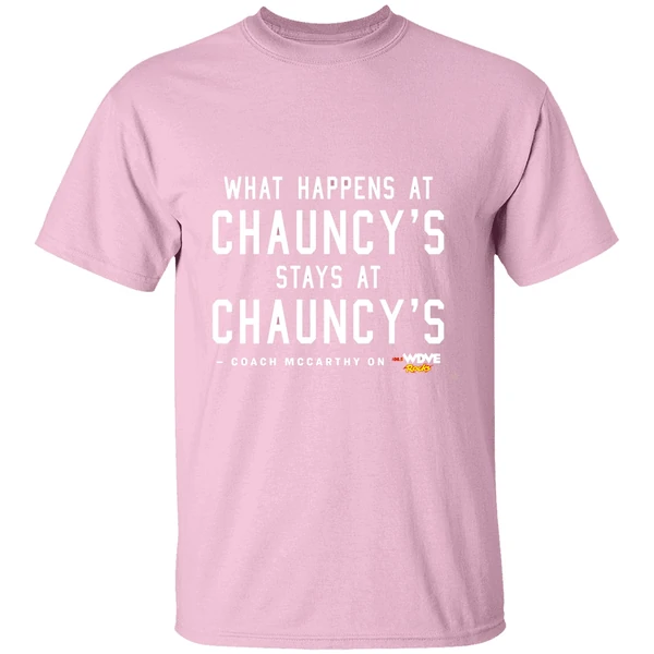 What Happens At Chauncys Stays At Chauncys Shirt - Image 3