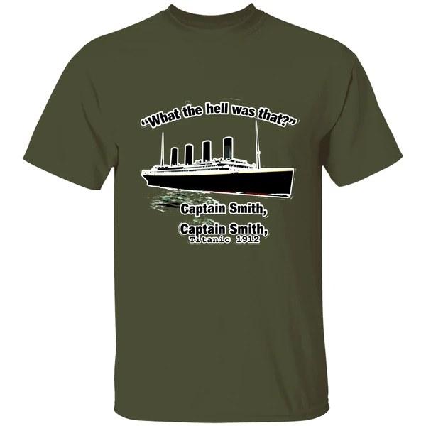What The Hell Was That Captain Smith Titanic 1912 Shirt - Image 3