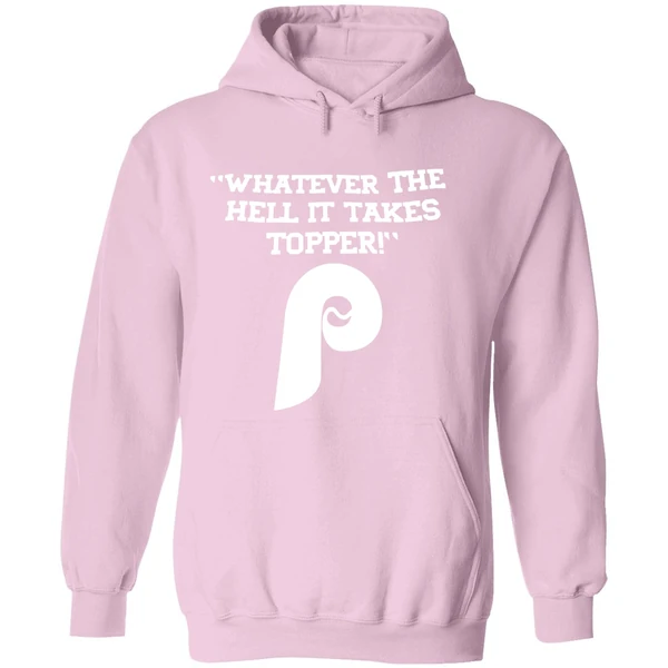Whatever The Hell It Takes Topper Philadelphia Phillies Logo Hoodie - Image 5
