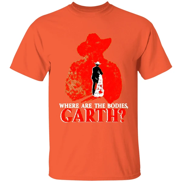 Where Are The Bodies Garth Shirt - Image 6