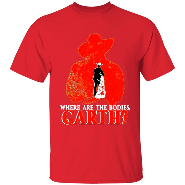 Where Are The Bodies Garth Shirt - Image 7