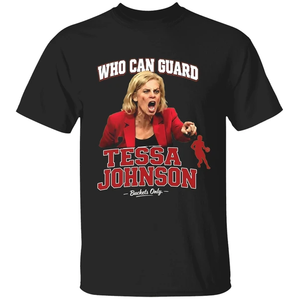 Who Can Guard Tessa Johnson Shirt