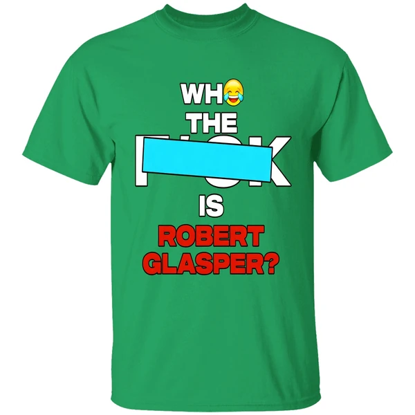 Who The Fuck Is Robert Glasper Shirt - Image 2