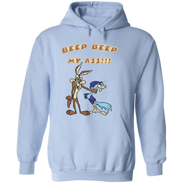 Wile E Coyote And Road Runner Beep Beep My Ass Hoodie - Image 4