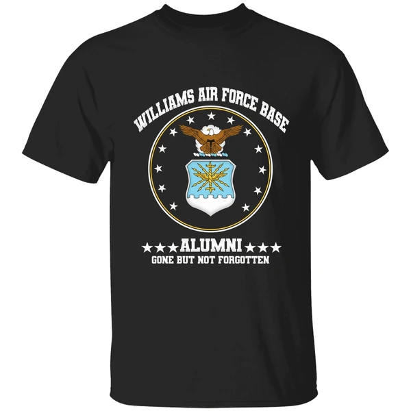 Williams Air Force Base Gone But Not Forgotten Shirt