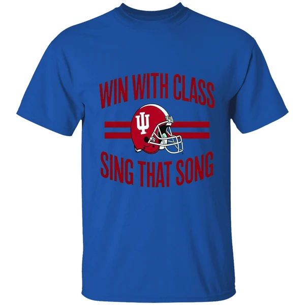 Win With Class Sing That Song Indiana Hoosiers Football Shirt - Image 7