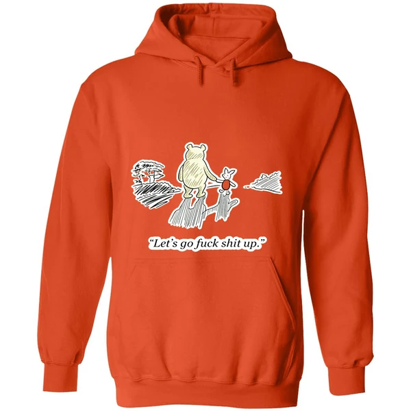 Winnie The Pooh And Piglet Lets Go Fuck Shit Up Hoodie - Image 6