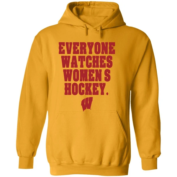 Wisconsin Badgers Everyone Watches Womens Hockey Hoodie