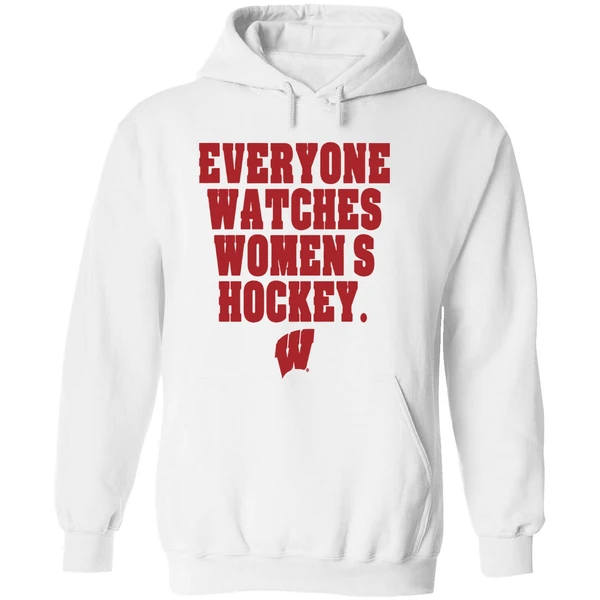 Wisconsin Badgers Everyone Watches Womens Hockey Hoodie - Image 8