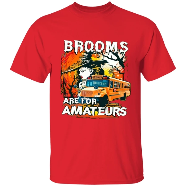 Witch School Bus Brooms Are For Amateurs Halloween Shirt - Image 6