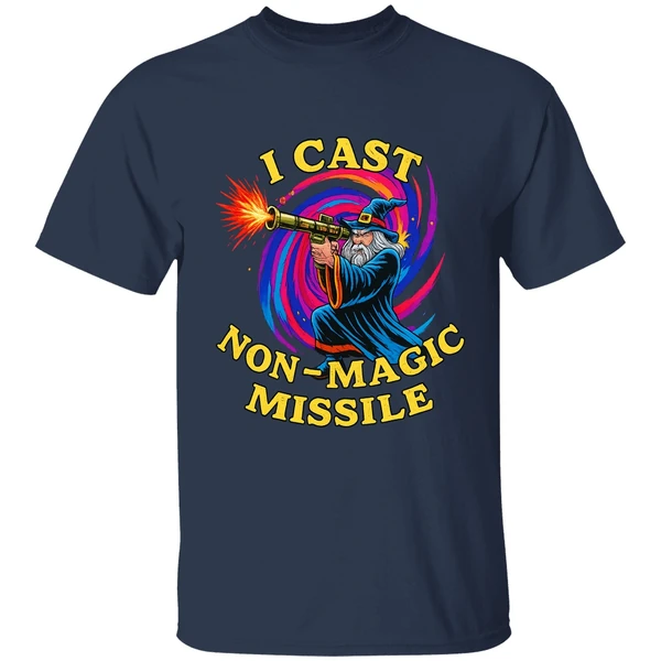 Wizard I Cast Non Magic Missile Shirt - Image 4
