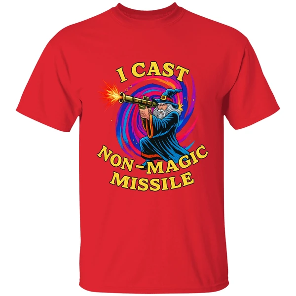 Wizard I Cast Non Magic Missile Shirt - Image 6