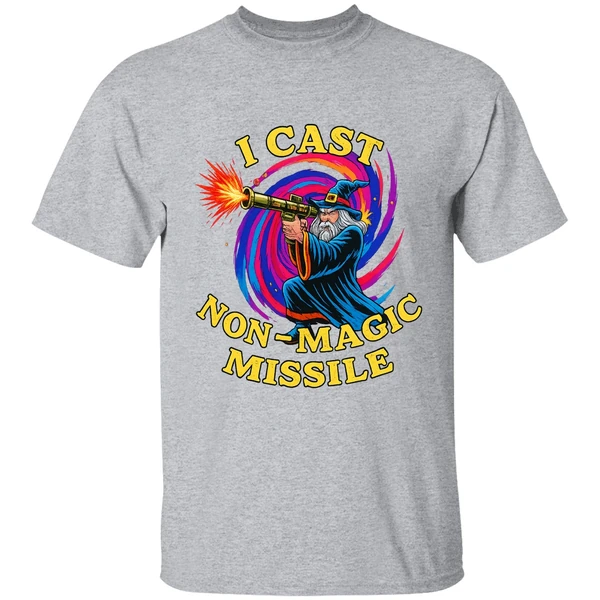Wizard I Cast Non Magic Missile Shirt