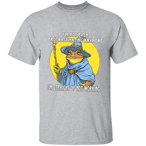 Wizard Im Not Even Procrastinating Anymore Im Straight Up Not Working Shirt - Image 9