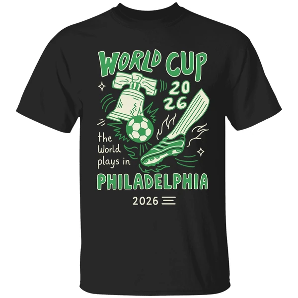 World Cup 2026 The World Plays In Philadelphia Shirt - Image 9
