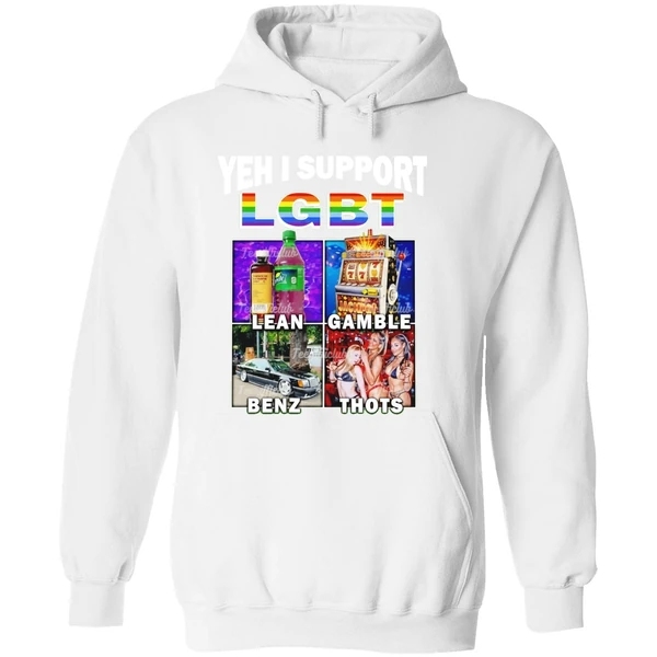 Yeh I Support Lgbt Lean Gamble Benz Thots Hoodie - Image 8