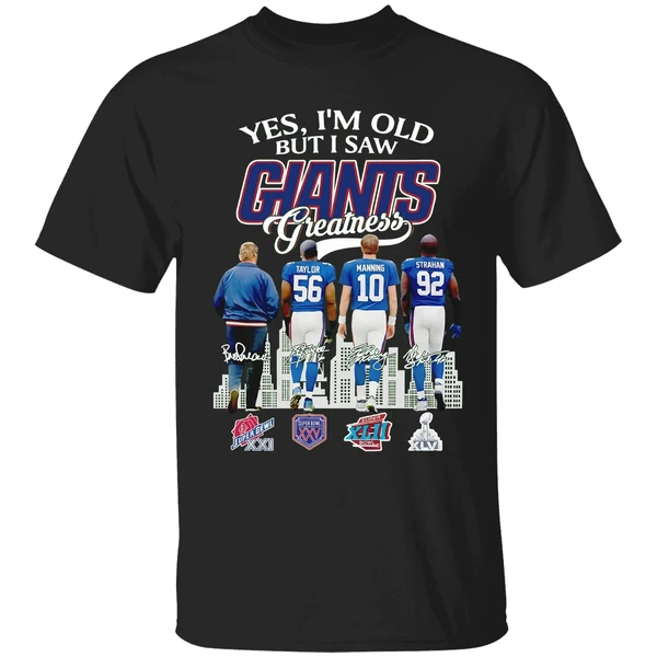 Yes I Am Old But I Saw Greatness Giants 2025 Signature Shirt