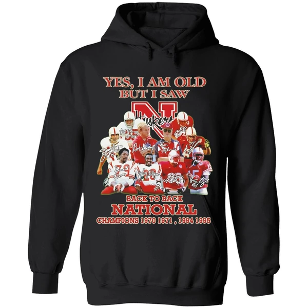 Yes I Am Old But I Saw Nebraska Cornhuskers Back To Back National Champions Hoodie - Image 4