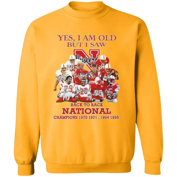 Yes I Am Old But I Saw Nebraska Cornhuskers Back To Back National Champions Sweatshirt - Image 2