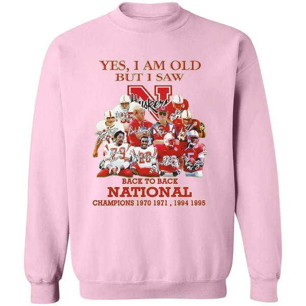 Yes I Am Old But I Saw Nebraska Cornhuskers Back To Back National Champions Sweatshirt - Image 5