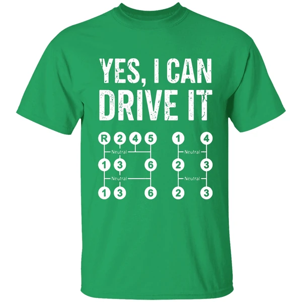 Yes I Can Drive It Stick Shift Manual Transmission Driver Shirt - Image 2
