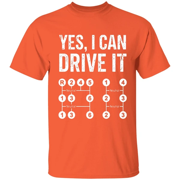 Yes I Can Drive It Stick Shift Manual Transmission Driver Shirt - Image 6