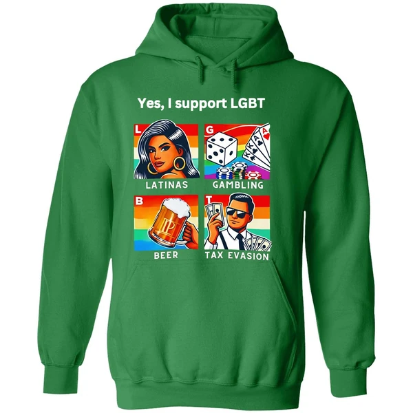 Yes I Support Lgbt Latinas Gambling Beer Tax Evasion Hoodie - Image 2