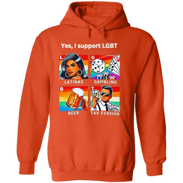 Yes I Support Lgbt Latinas Gambling Beer Tax Evasion Hoodie - Image 6