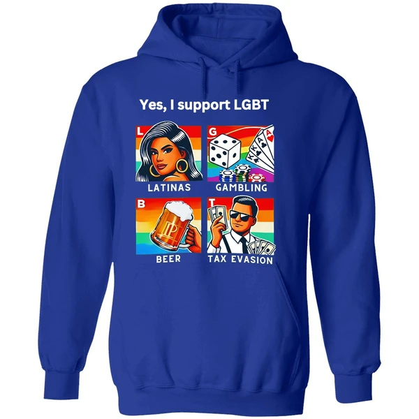 Yes I Support Lgbt Latinas Gambling Beer Tax Evasion Hoodie - Image 7