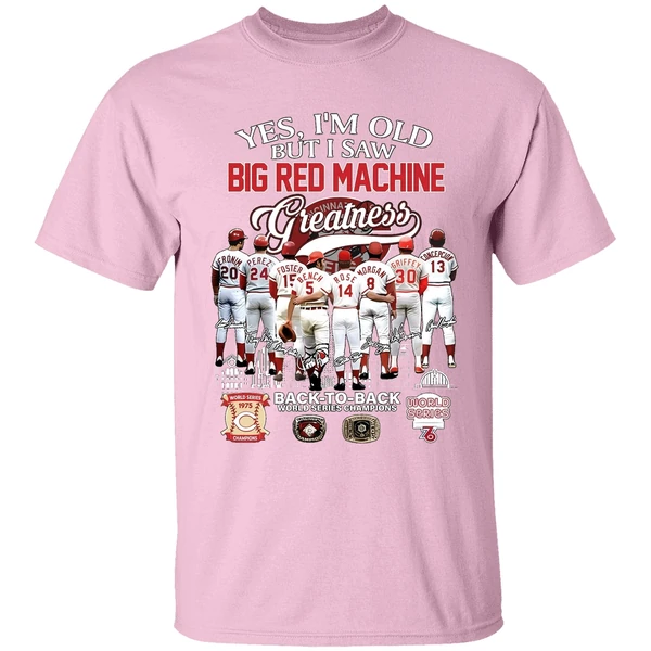 Yes Im Old But I Saw Big Red Machine Cincinnati Reds Back To Back World Series Shirt - Image 3