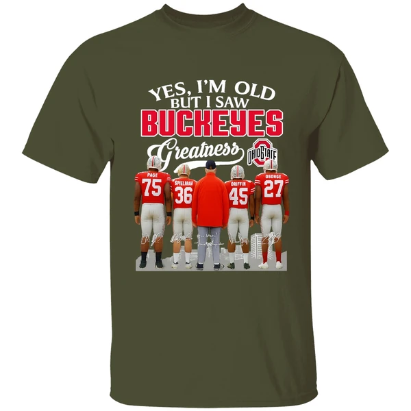 Yes Im Old But I Saw Buckeyes Greatness Ohio State Buckeyes Football Shirt - Image 4