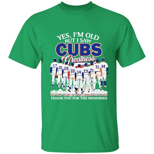 Yes Im Old But I Saw Chicago Cubs Legends Greatness Thank You For The Memories Shirt - Image 2