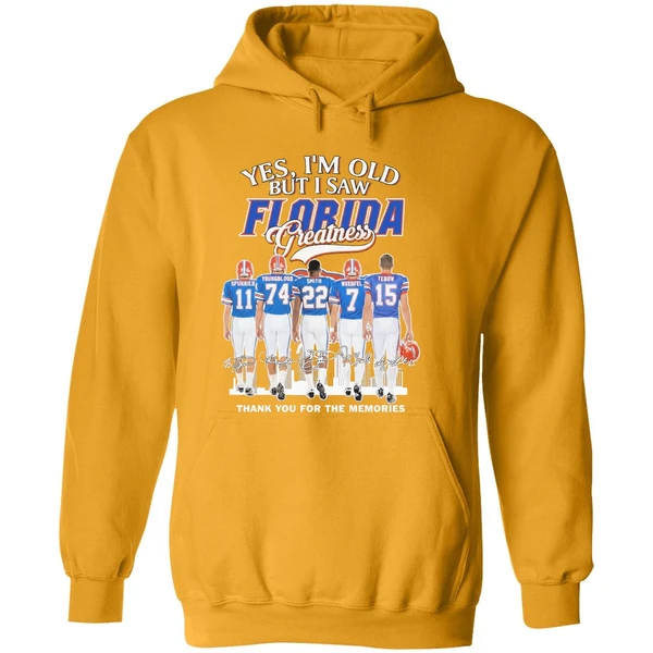 Yes Im Old But I Saw Florida Greatness Team Player Hoodie